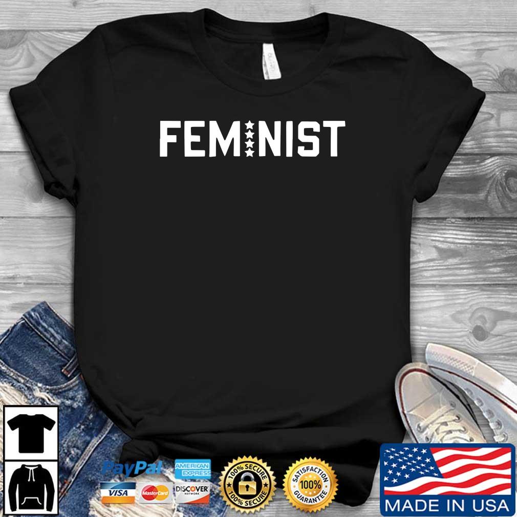 Feminist shirt, hoodie, sweater, long sleeve and tank top