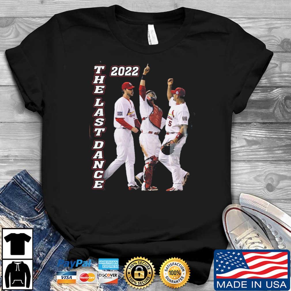 The Last Dance St Louis Cardinals 2022 shirt, hoodie, sweater, long sleeve  and tank top